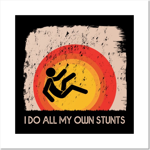 I Do My Own Stunts Recovery Quotes Wall Art by MasliankaStepan